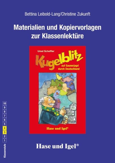 Bettina Leibold-Lang: Kugelblitz auf Gaunerjagd durch Deutschland. Begleitmaterial, Buch