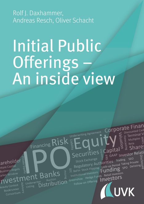 Rolf J. Daxhammer: Initial Public Offerings ¿ An inside view, Buch