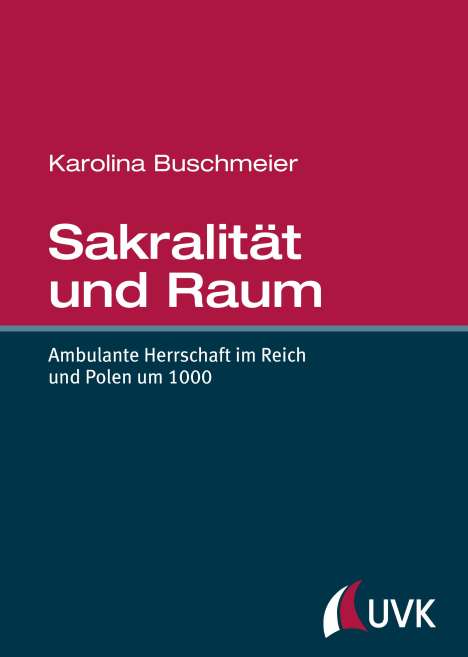 Karolina Buschmeier: Sakralität und Raum, Buch