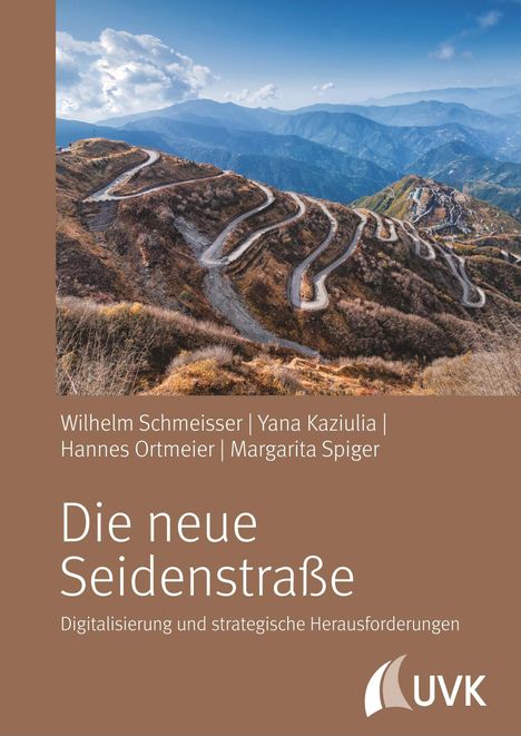 Wilhelm Schmeisser: Die neue Seidenstraße, Buch