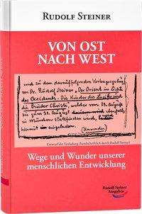 Rudolf Steiner: Steiner, R: Von Ost nach West, Buch