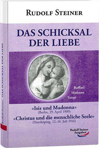 Rudolf Steiner: Das Schicksal der Liebe, Buch