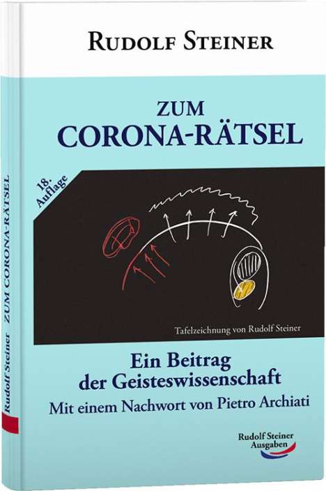 Rudolf Steiner: Zum Corona-Rätsel ( mit aktual. Nachwort ), Buch