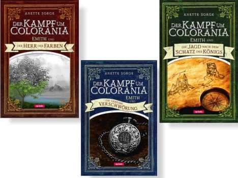 Anette Sorge: Der Kampf um Colorania-Serie (Bände 1+2+3 in einem Paket), Buch