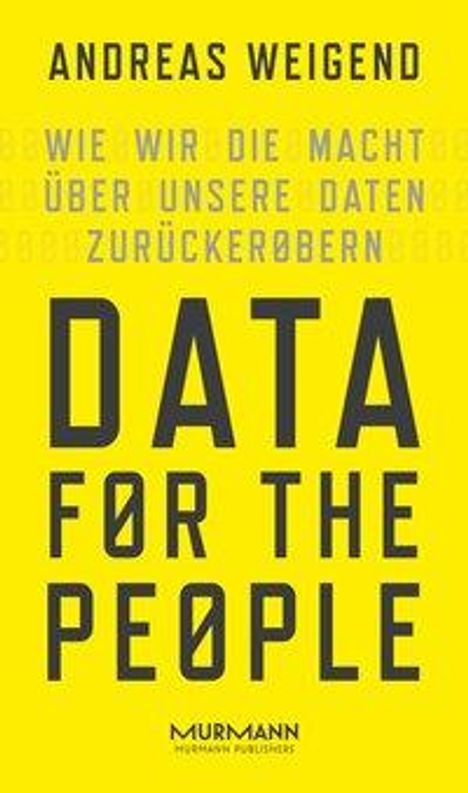 Andreas Weigend: Weigend, A: Data for the People, Buch