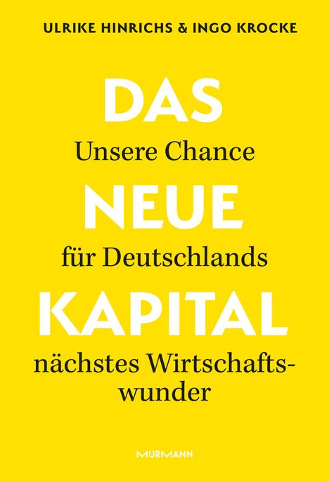 Ulrike Hinrichs: Das Neue Kapital., Buch