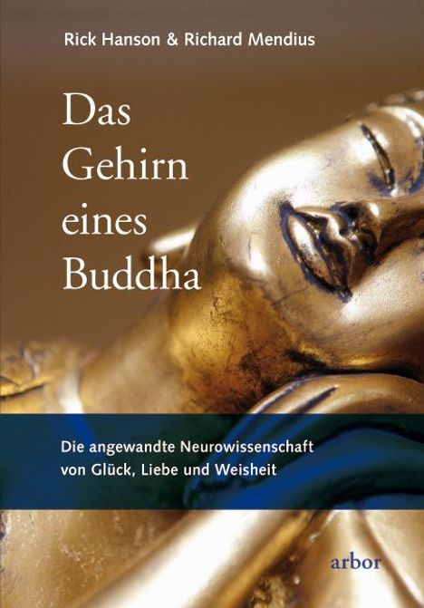 Rick Hanson: Das Gehirn eines Buddha, Buch