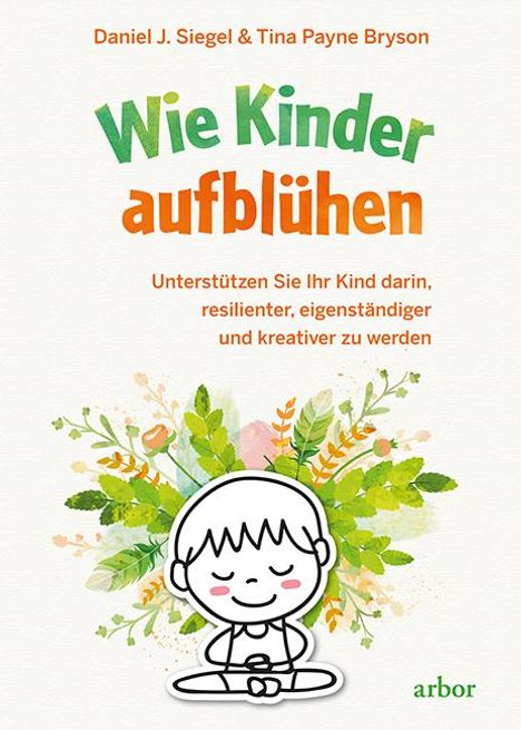 Daniel J. Siegel: Wie Kinder aufblühen, Buch