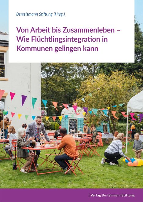 Von Arbeit bis Zusammenleben - Wie Flüchtlingsintegration in Kommunen gelingen kann, Buch