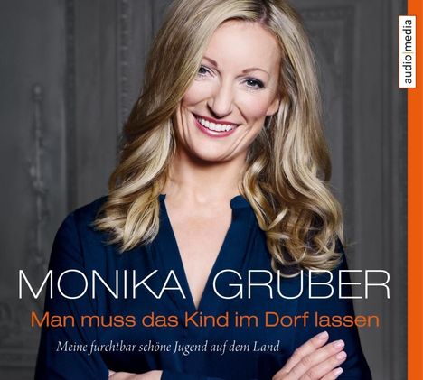 Monika Gruber: Man muss das Kind im Dorf lassen, 4 CDs