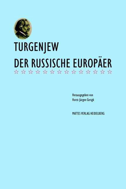 Karin Nitzschmann: Thiergen, P: Turgenjew - der russische Europäer, Buch