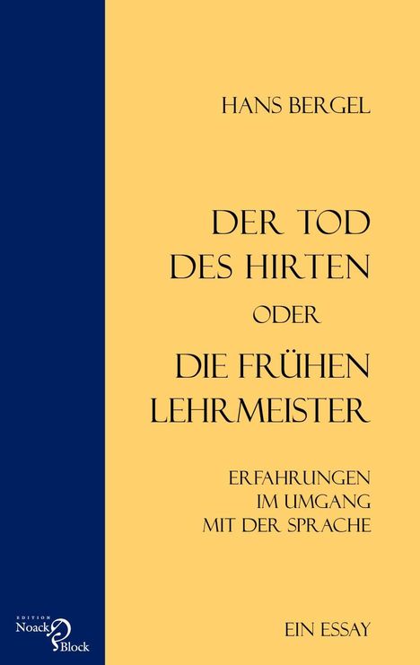 Hans Bergel: Der Tod des Hirten oder Die frühen Lehrmeister, Buch