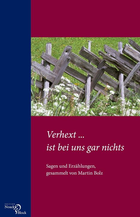 Martin Bolz: Bolz, M: Verhext ... ist bei uns gar nichts, Buch