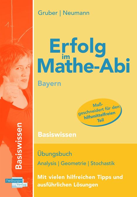 Helmut Gruber: Erfolg im Mathe-Abi Bayern Basiswissen, Buch