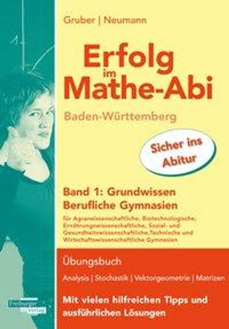Helmut Gruber: Erfolg im Mathe-Abi BW Berufl.Gym.Bd.1, Buch