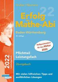 Helmut Gruber: Erfolg im Mathe-Abi 2022 Pflichtteil Leistungsfach BW, Buch