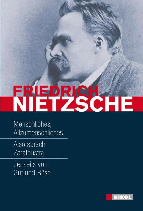 Friedrich Nietzsche (1844-1900): Friedrich Nietzsche: Hauptwerke, Buch