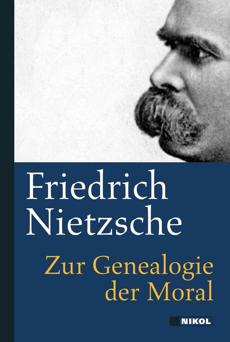 Friedrich Nietzsche (1844-1900): Zur Genealogie der Moral, Buch