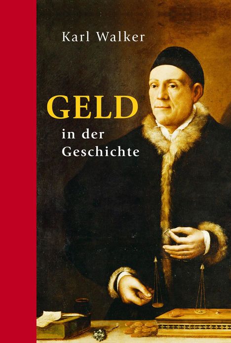 Karl Walker: Geld in der Geschichte, Buch