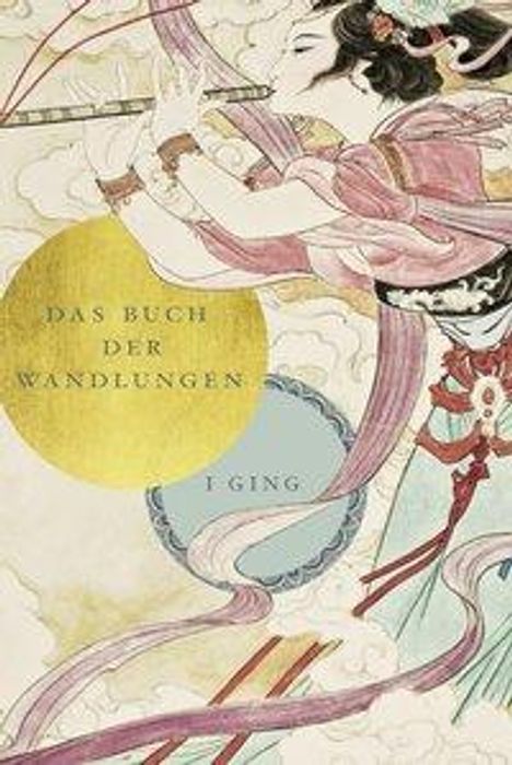 I Ging: Das Buch der Wandlungen, Buch