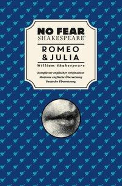 William Shakespeare: No Fear Shakespeare: Romeo und Julia, Buch