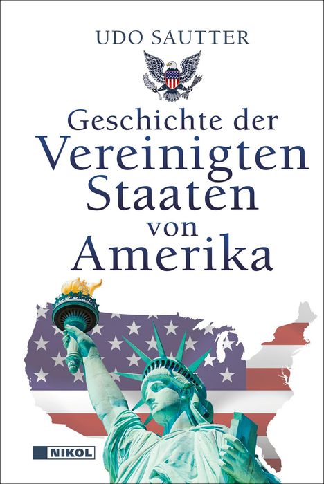 Udo Sautter: Sautter, U: Geschichte der Vereinigten Staaten von Amerika, Buch