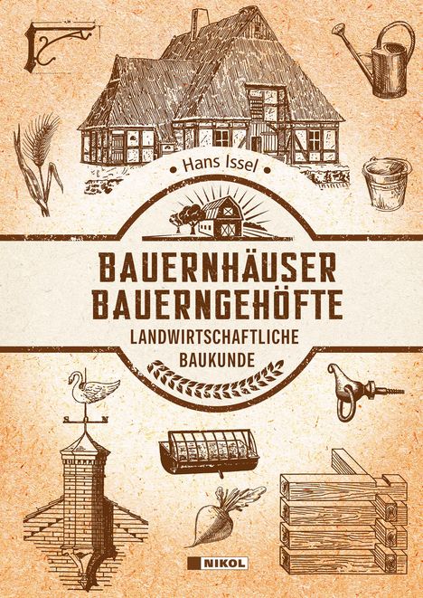 Hans Issel: Bauernhäuser und Bauerngehöfte, Buch