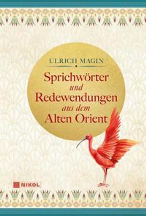 Ulrich Magin: Sprichwörter und Redewendungen aus dem Alten Orient, Buch