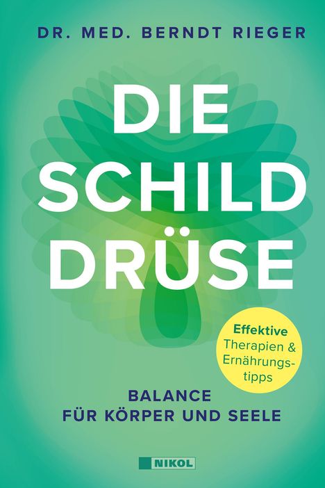 Berndt Rieger: Die Schilddrüse, Buch