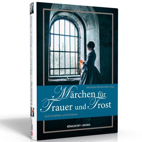 Michaela Brinkmeier: Märchen für Trauer und Trost, Buch