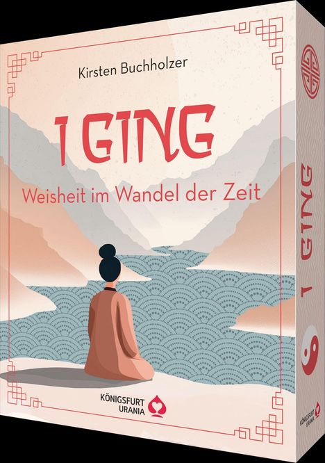 "I Ging: Weisheit im Wandel der Zeit" von Kirsten Buchholzer. Illustration: Sitzende Person vor stilisierten Bergen und Wasser.