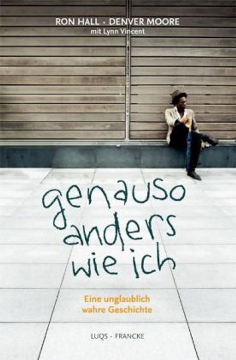 Ron Hall: Hall, R: Genauso anders wie ich, Buch