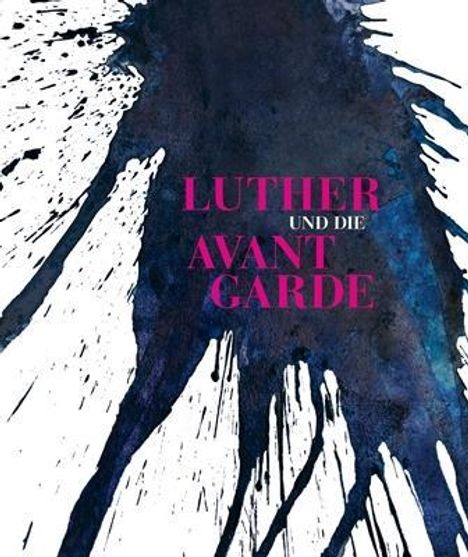 Luther und die Avantgarde, Buch