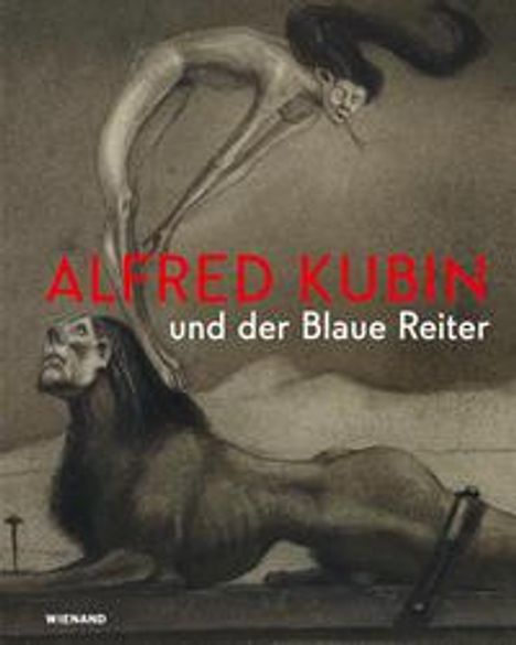 Phantastisch! Alfred Kubin und der Blaue Reiter, Buch