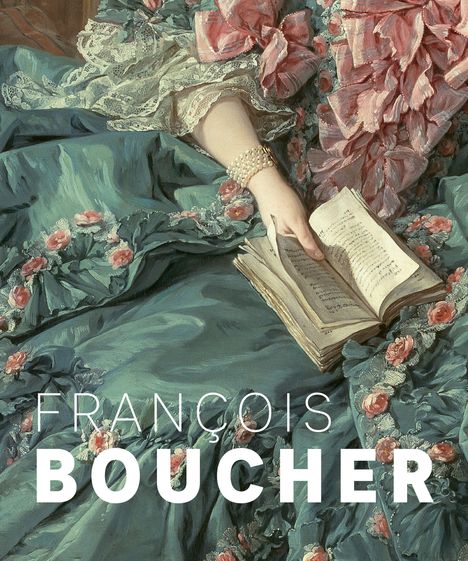 François Boucher. Künstler des Rokoko, Buch