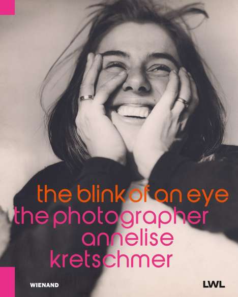 Blink of an eye. The photographer Annelise Kretschmer, Buch