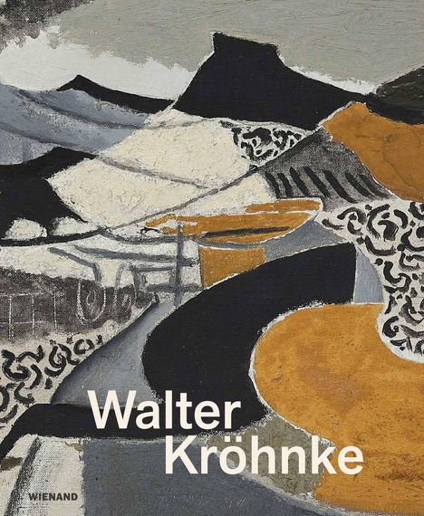 Der Text „Walter Kröhnke“ ist in großer, weißer Schrift. Abstraktes Gemälde mit Formen in Schwarz, Weiß und Ocker.