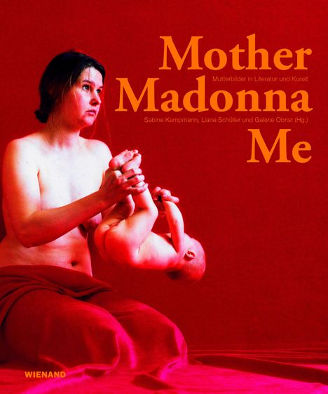 „Mother Madonna Me“, Mutter mit Baby, rot dominierte Farbgebung.