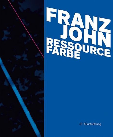 Matthias Lenz: Franz John - Ressource Farbe, Buch