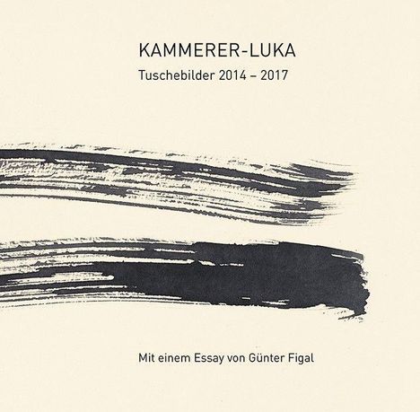 Kammerer-Luka: Kammerer-Luka - Tuschebilder 2014 - 2019, Buch