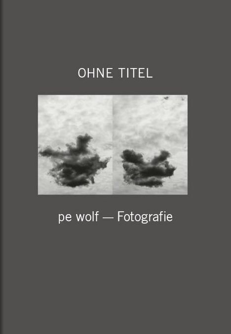 pe wolf - Fotografie / Ohne Titel, Buch