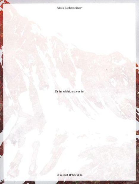 Alois Lichsteiner. Es ist nicht, was es ist, Buch