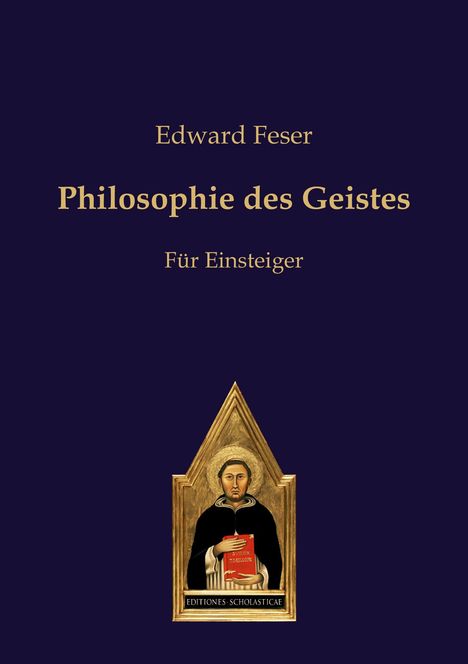 Edward Feser: Philosophie des Geistes, Buch