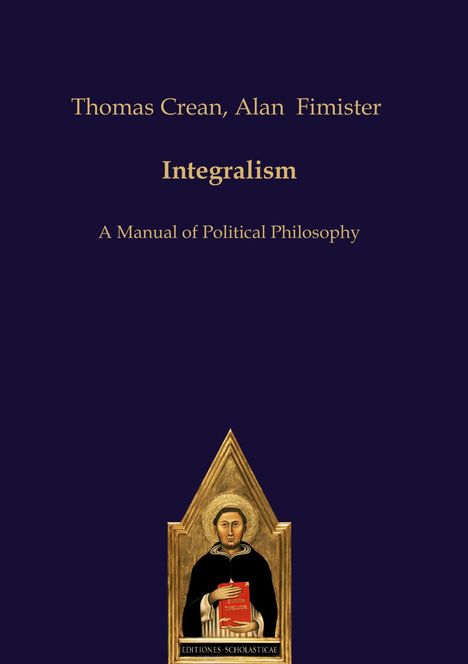 Alan Fimister: Integralism, Buch