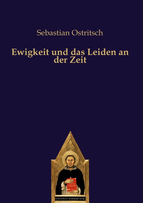 Sebastian Ostritsch: Ewigkeit und das Leiden an der Zeit, Buch