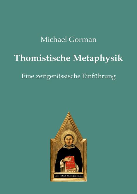 Michael Gorman: Thomistische Metaphysik, Buch