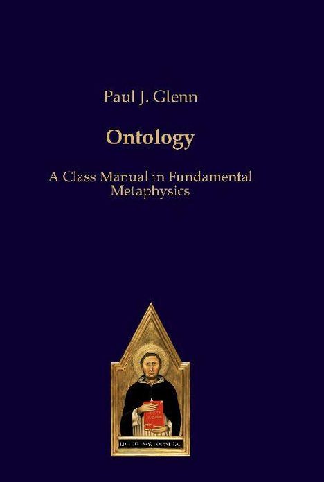 Texte: "Paul J. Glenn", "Ontology", "A Class Manual in Fundamental Metaphysics". Unten ein Gemälde einer Figur mit rotem Buch.