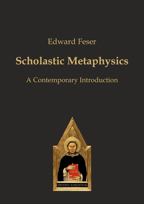 Edward Feser: Scholastic Metaphysics, Buch