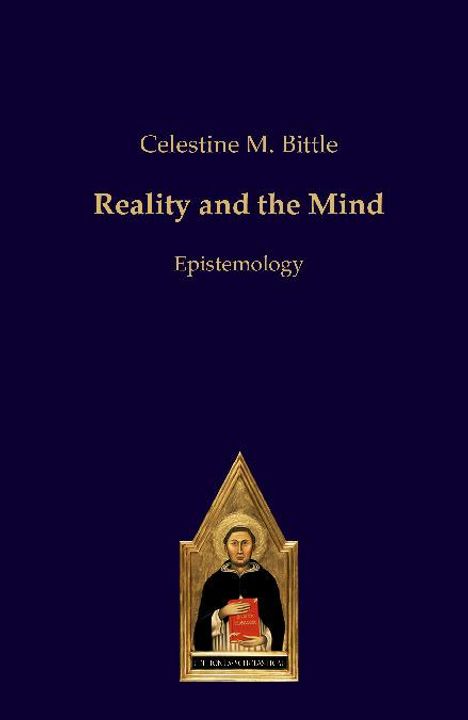 Celestine M. Bittle: Reality and the Mind, Buch