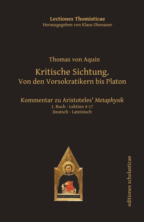Thomas von Aquin: Kritische Sichtung. Von den Vorsokratikern bis Platon, Buch